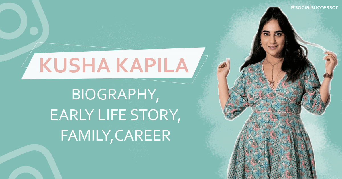 Kusha Kapila Biography