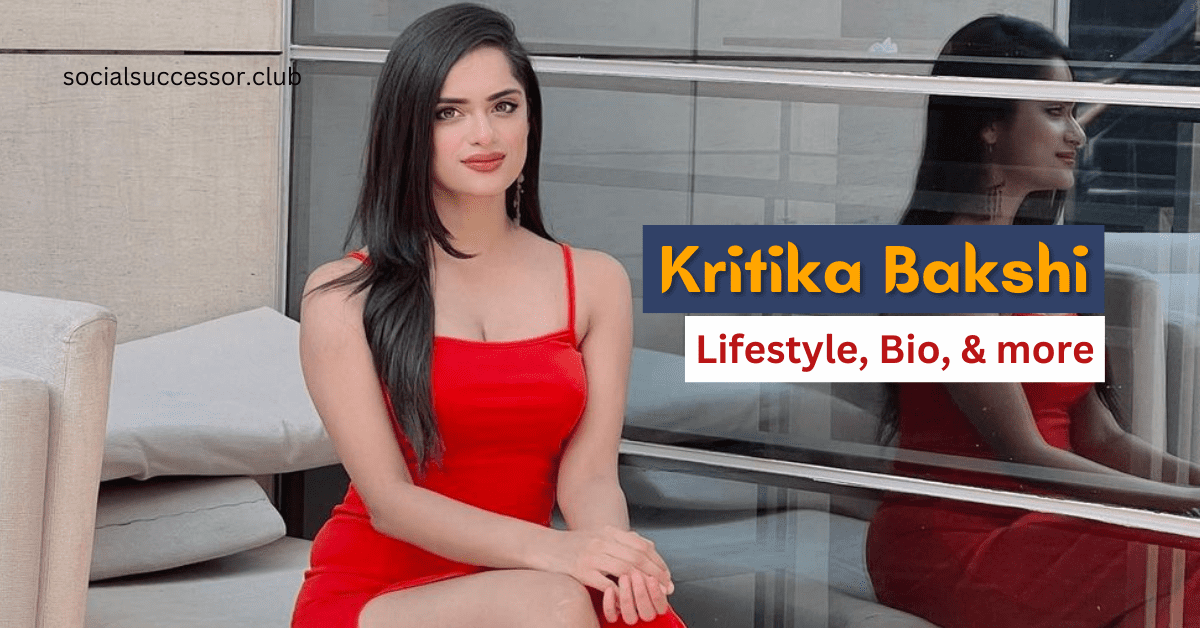 Kritika Bakshi Biography